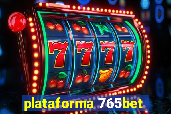 plataforma 765bet